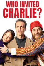 Who Invited Charlie? 0123movies
