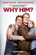 Watch Why Him? 0123movies