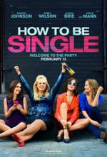 Watch How to Be Single 0123movies