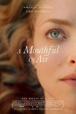 Watch A Mouthful of Air 0123movies