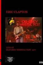 Watch Eric Clapton: BBC TV Special - Old Grey Whistle Test 0123movies