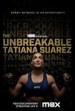 Watch The Unbreakable Tatiana Suarez 0123movies