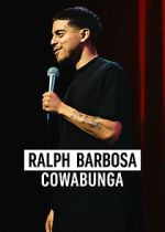 Watch Ralph Barbosa: Cowabunga 0123movies