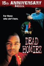 Watch Dead Homiez 0123movies