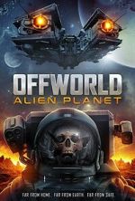 Watch Offworld: Alien Planet 0123movies