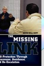 Watch Missing Link: Self-Protection Through Awareness, Avoidance, and De-Escalation 0123movies