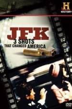 Watch History Channel JFK - 3 Shots That Changed America 0123movies