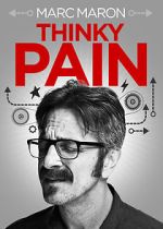 Watch Marc Maron: Thinky Pain (TV Special 2013) 0123movies