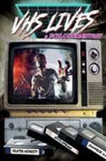 Watch VHS Lives: A Schlockumentary 0123movies