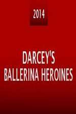 Watch Darcey's Ballerina Heroines 0123movies