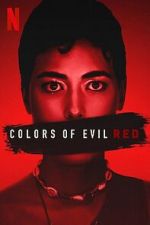 Watch Colors of Evil: Red 0123movies