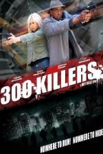 Watch 300 Killers 0123movies