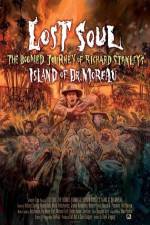 Watch Lost Soul: The Doomed Journey of Richard Stanley's Island of Dr. Moreau 0123movies