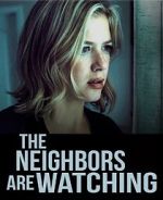 Watch The Neighbors Are Watching 0123movies