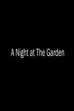 Watch A Night at the Garden 0123movies