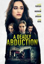 Watch Recipe for Abduction 0123movies