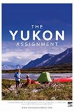 Watch The Yukon Assignment 0123movies