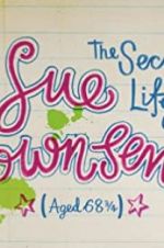 Watch The Secret Life of Sue Townsend (Aged 68 3/4) 0123movies