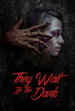 Watch They Wait in the Dark 0123movies