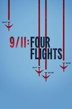 Watch 9/11: Four Flights 0123movies