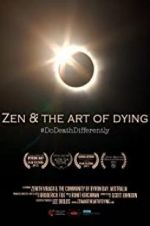 Watch Zen & the Art of Dying 0123movies