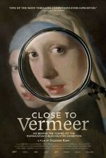 Watch Close to Vermeer 0123movies