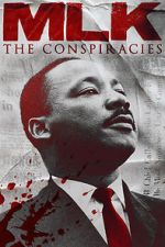 Watch MLK: The Conspiracies 0123movies
