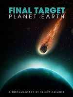 Watch Final Target: Planet Earth 0123movies