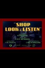 Watch Shop Look & Listen (Short 1940) 0123movies