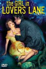 Watch The Girl in Lovers Lane 0123movies