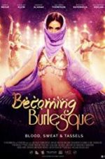 Watch Becoming Burlesque 0123movies
