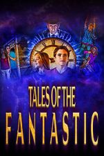 Watch Tales of the Fantastic 0123movies