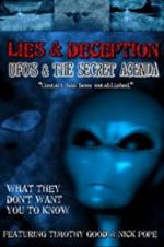 Watch Lies and Deception: UFO\'s and the Secret Agenda 0123movies