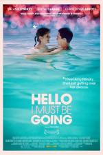Watch Hello I Must Be Going 0123movies