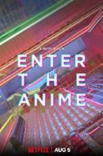 Watch Enter the Anime 0123movies