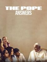 Watch The Pope: Answers 0123movies