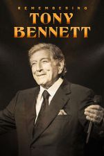 Watch Remembering Tony Bennett 0123movies