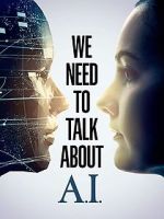 Watch We Need to Talk About A.I. 0123movies
