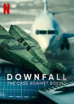 Watch Downfall: The Case Against Boeing 0123movies