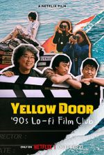 Watch Yellow Door: \'90s Lo-fi Film Club 0123movies
