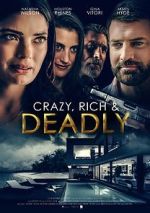 Watch Crazy, Rich and Deadly 0123movies