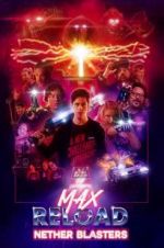 Watch Max Reload and the Nether Blasters 0123movies