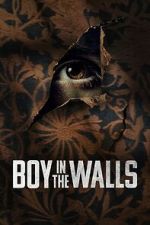 Watch Boy in the Walls 0123movies