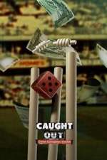 Watch Caught Out: Crime. Corruption. Cricket 0123movies