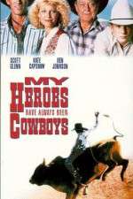 Watch My Heroes Have Always Been Cowboys 0123movies