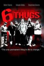 Watch Six Thugs 0123movies
