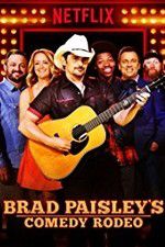 Watch Brad Paisley\'s Comedy Rodeo 0123movies