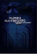 Watch Following in Felix\'s Footsteps 0123movies