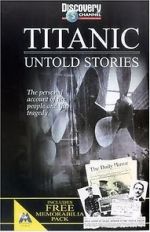 Watch Titanic: Untold Stories 0123movies