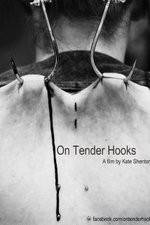 Watch On Tender Hooks 0123movies